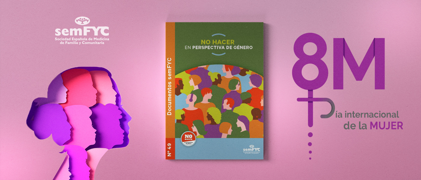 12 prácticas que conviene evitar para una consulta más igualitaria: la semFYC refuerza la perspectiva de género con un documento “No hacer”